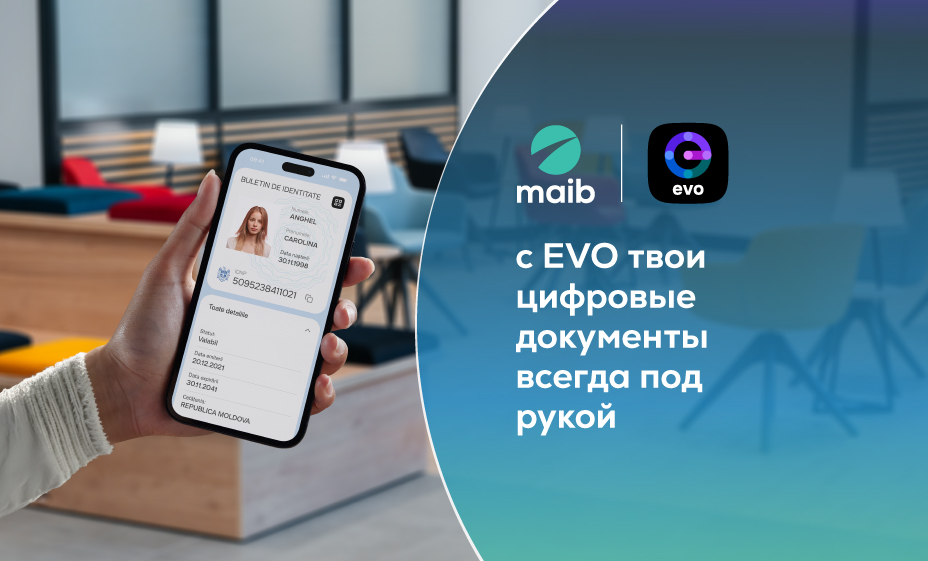 EVO для действующих клиентов maib – шаг вперед в оцифровке банковских услуг